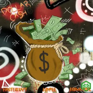 Dollar Cash audio by Masterkraft feat. BoyPee, Brown Joel