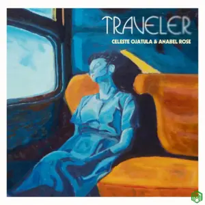 Traveler audio by Celeste Ojatula, Anabel Rose