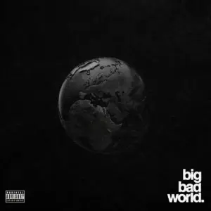 Big Bad World audio by Ajebutter22