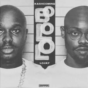 Bololo audio by Kashcoming feat. Lojay